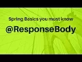 Spring Tutorial ResponseBody Annotation and How it works