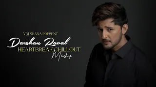 darshan raval mashup 2025 vdj shana mashup heartbreak chillout mashup