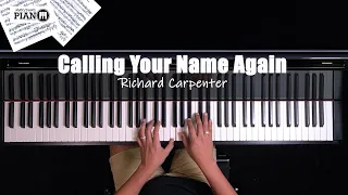 Calling Your Name Again Richard Carpenter Piano Cover 