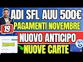 NOVITÀ ANTICIPO 🔴 ADI SFL AUU NOVEMBRE ✅ BONUS 500€ DOPPI PAGAMENTI E NUOVE CARTE