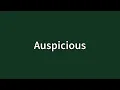 Auspicious Meaning