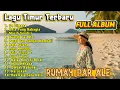 Lagu LAGU TIMUR TERBARU 2025 FULL ALBUM | RUMAH PAR ALE, BALE PULANG, BETA PUNG BAHAGIA 