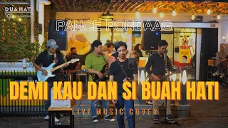 Download Demi Kau dan Si Buah Hati - Pance Pondaag ( Cover ) MP3