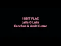 Laila O Laila: Amit Kumar & Kanchan: Hq Audio: 16bit Flac: Bollywood Old Hindi Song