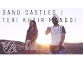 Download Lagu Sandcastles (Original) | Teri Khair Mangdi (Vidya Vox Mashup Cover) (ft. Devender Pal Singh)