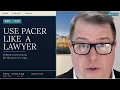 How to Use PACER - for Legal Research an Expert Tutorial