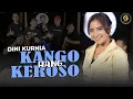 Download Lagu Dini Kurnia - Kanggo Hang Keroso [Official Live Music]