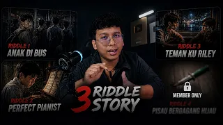 EPS 155 : 3 Riddle Story  : Anak Di Dalam Bus, Perfect Pianist, Riley