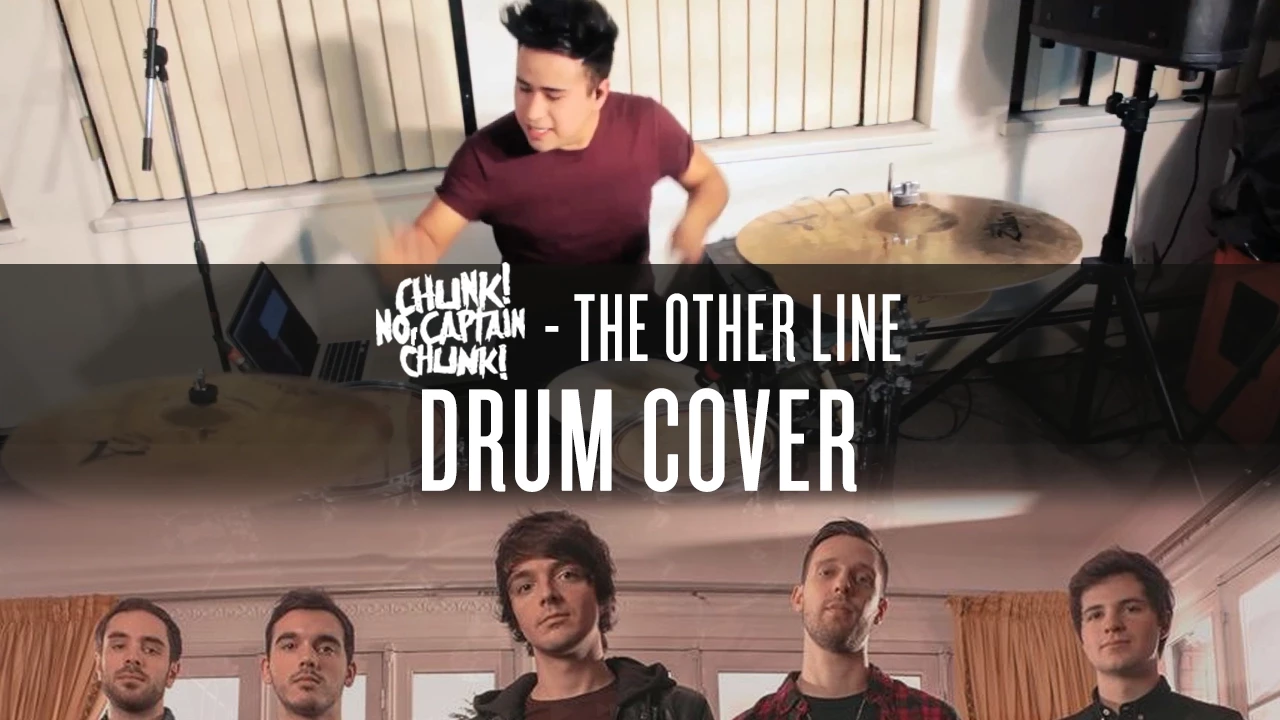 Chunk! No, Captain Chunk! - The Other Line - Drum Cover