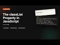 The classList Property in JavaScript JavaScript OOP Tutorial