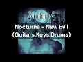 Nocturna - New Evil (Guitars;Keys;Drums)