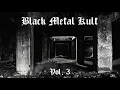 Black Metal Kult - Vol 3(Black Metal Compilation)