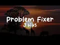 Download Lagu J Hus-Problem Fixer (Lyrics)