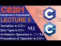 CS201 Short Lecture 3 Variables Data Types Arithmetic Operators and Precedence VU Smart Learning
