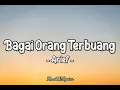 Download Lagu Arief - Bagai Orang Terbuang ( Lyrics )🎵