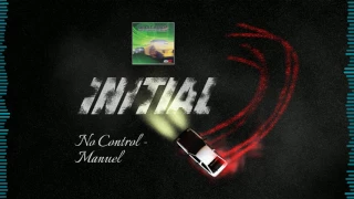 Download [Initial D] No Control - Manuel MP3