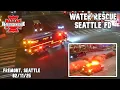 SEATTLE FIRE B4 B6 E4T E17 E9 L8 L9 M18 M44 R1 SAFT2 respond to a water rescue