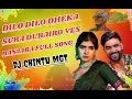 Download Lagu Dilo dilo Dheka Sure Dhubairo Ves Banjara new song DJ CHINTU MGT