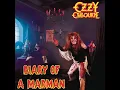 Ozzy Osbourne - Diary Of The Madman (Full Album)
