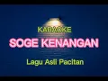 Download Lagu Soge Kenangan Karaoke | Lagu Asli Pacitan