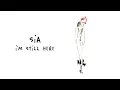 Download Lagu Sia - I'm Still Here (Lyrics)