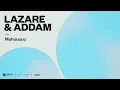 Muhuuuuu - Lazare & ADDAM