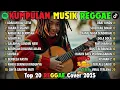 Lagu Top Hits Spotify Indonesia 2026 Full Album Reggae 🎧🔥 Kumpulan Musik Cover SKA REGGAE Terbaru 2026!
