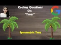 LeetCode 101 Symmetric Tree Solution Code Explained