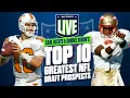 247Sports Live Top 10 NFL Draft Prospects of All-Time - Who is No 1