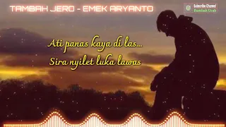 Download TAMBAH JERO (Karaoke Lirik) - EMEK ARYANTO MP3