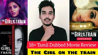 the girl on the train 2021 tamil dubbed movie review by critics mohan parineeti chopra aditi rao