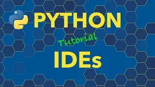 Python Integrated Development Environments IDEs - Getting Started