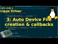 Let s code a Linux Driver - 3 Auto Device File creation Read