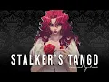 Download Lagu Stalker's Tango (Autoheart)【covered by Anna】 | female ver.