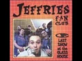 Jeffries Fan Club - One More Time (Live)