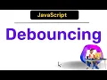 Debouncing in JavaScript Hindi JavaScript Coding Scenes
