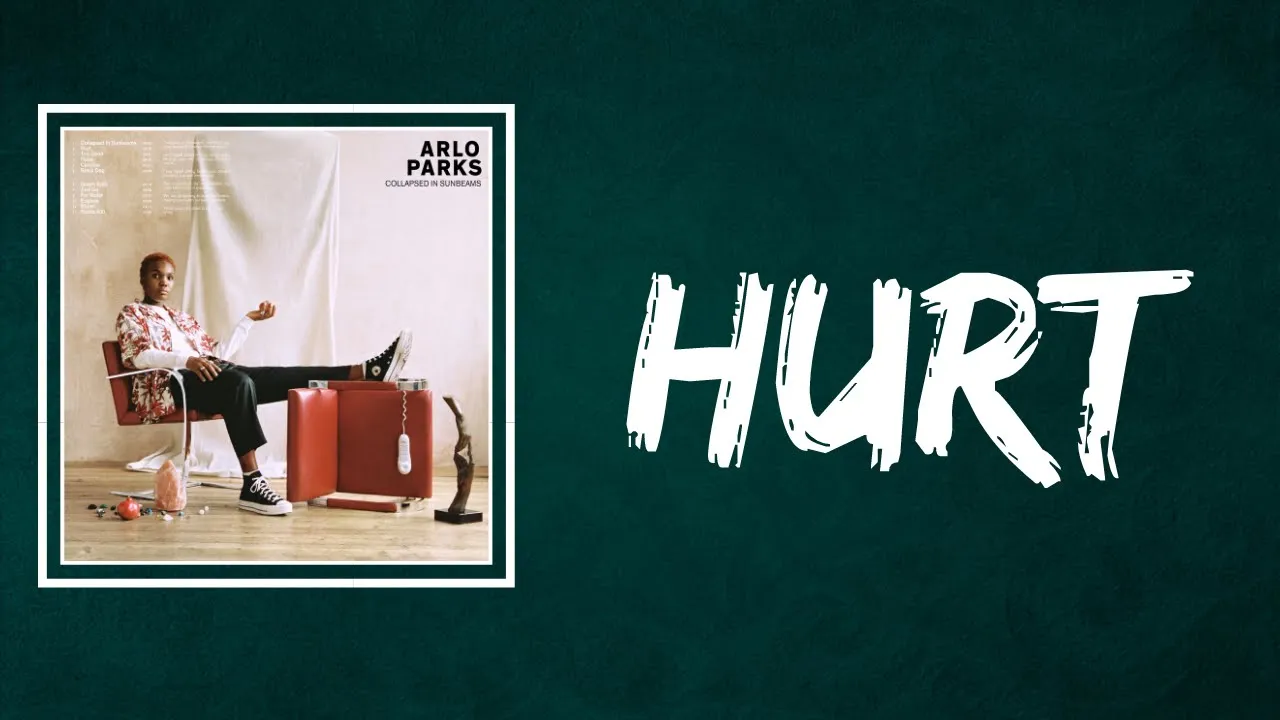 Arlo Parks - Hurt (Lyrics) Arlo Parks - Hurt (Lyrics)