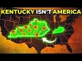 Why Kentucky is the Opposite of Every U S State