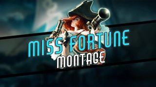 Miss Fortune Montage | Miss Fortune Plays Compilation