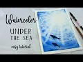 How to Paint Under the Sea - Easy Watercolor Tutorial
