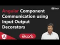 Angular Component Communication using Input Output Decorators