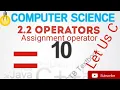 2 2 Operators assignment Operator computer science class 10th C programming language