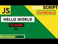 JavaScript Tutorial in Hindi for Beginners 2021 Hello World Javascript Setup