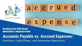 Accounts Payable vs. Accrued Expenses: Invoices, Cash Flows, and Interview Questions Image