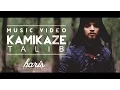 Download Lagu Talib | KAMIKAZE  [Official Music Video]