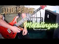 Download Lagu Alter Bridge - Metalingus (Guitar Cover)