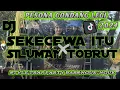 Download Lagu DJ SEKECEWA ITU PESONA GONDANG LEGI 2024 X SILUMAN TOBRUT‼️STYLE TRAP PARTY