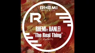 rhemi ft hanlei the real thing our sh