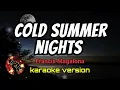 COLD SUMMER NIGHTS - FRANCIS MAGALONA (karaoke version)