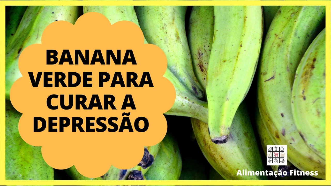 RECEITA COM BANANA VERDE PARA CURAR A DEPRESSÃO E FALTA DE ENERGIA TIAGO ROCHA